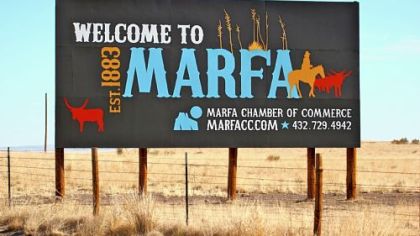 Welcome to Marfa, a "mecca for cultural enlightenment."
