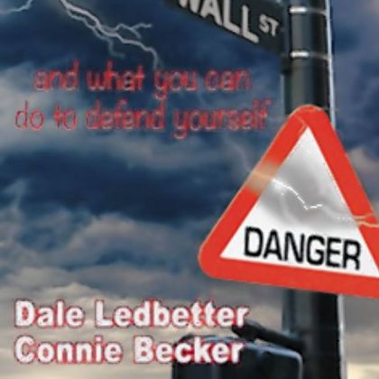 "How Wall Street Rips You Off: And What You Can Do to Defend Yourself," by Dale Ledbetter and Connie Becker.