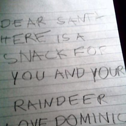 Remember that Christmas Eve letter he left you with snacks for both you and the "raindeer"? Too cute.
