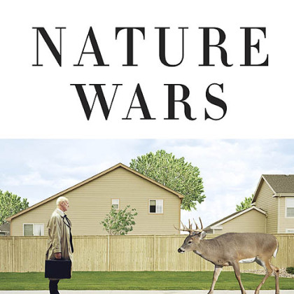 "Nature Wars" (2012) by Jim Sterba.